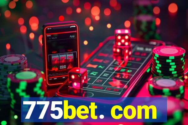 775bet. com